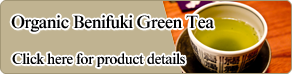 Organic Benifuki Green Tea